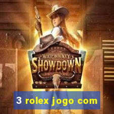 3 rolex jogo com